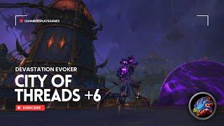 World of Warcraft: The War Within | Mythic City of Threads +6 | Devastation Evoker