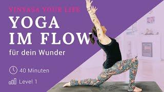 VINYASA YOUR LIFE! Yoga im Flow für dein Wunder | Level 1