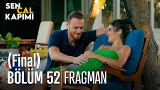 Sen Çal Kapımı 52. Bölüm Fragmanı (Final)