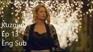 Kuzgun Episode 13 English Subtitles