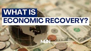 What is Economic Recovery?