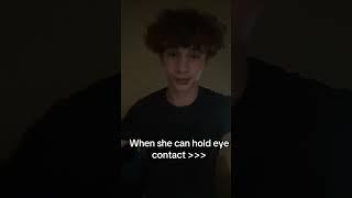 When she can hold eye contact #shorts #realatable