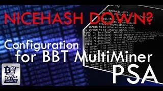 Nicehash Hacked - BBT Multiminer 5.6.2 one of many options! PSA on usage!