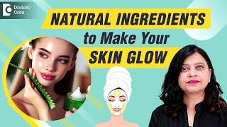 Natural ingredients Papaya, Aloe vera for Skin Glow? Glowing skin tips #skincare - Dr. Amee Daxini