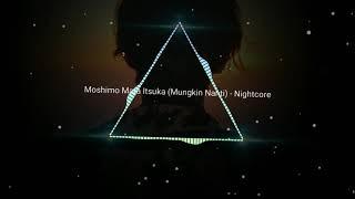 Nightcore - moshimo mata itsuka ( Mungkin nanti ) ~Ariel