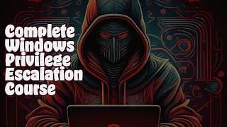 The Complete Windows Privilege Escalation Course | TryHackMe Windows Privesc | OSCP