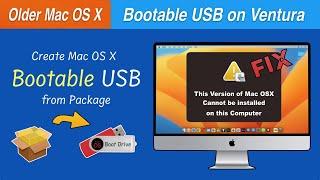 Create Bootable USB from mac OS X Package | This version of Mac OS X cannot be installed - Easy Fix