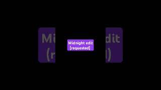 For @JohnRoss-w6e6w  #midnight #mha