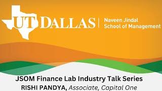 Industry Speaker Talk Series #7 with Rishi Pandya - Associate at Capital One