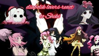 ◇Diabolik lovers react to Shiki◇ TW: Blood, Horror, 16+ ¤Diabolik lovers × Shiki¤