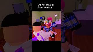 Never steal from woman #roblox