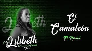 El Camaleón [Audio Oficial] - Lilibeth ft Michel