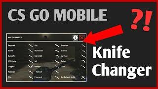 KNIFE CHANGER for CS1.6/Csmoe Mobile | CS GO Mobile