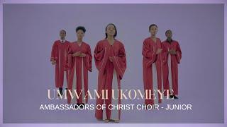 Umwami Ukomeye - Ambassadors of Christ Choir - Junior 2024