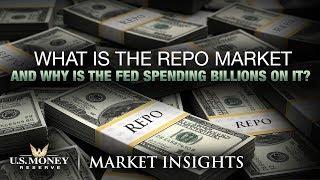 What Is the Repo Market and Why Is the Fed Spending Billions on It?