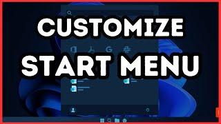 How to Customize Start Menu on Windows 11 | Personalize Your Desktop!