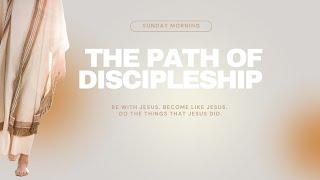 The Path Of Discipleship | The Power Of Community | Daniel McGuire