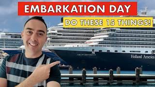 15 Things You MUST Do on Embarkation Day of a Cruise!