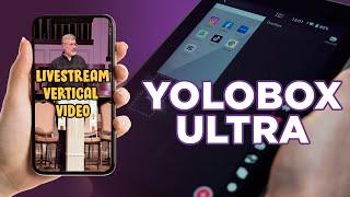 How to Livestream Vertical Video! YoloLiv ULTRA!