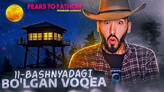 11-BASHNYADAGI QO'RQINCHLI VOQEA | Fears to Fathom - Ironbark Lookout | O'zbekcha Letsplay