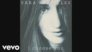 Sara Bareilles - I Choose You (audio)