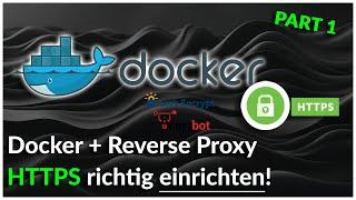  Docker + Reverse Proxy: HTTPS für ALLE Apps einrichten!  (Debian Tutorial) - PART 1