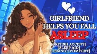 British Girlfriend Helps You Fall Asleep [F4A] (Sleep Aid) (Kissing) (Comfort) ASMR Roleplay