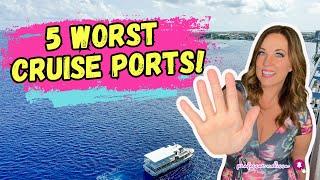 The 5 WORST Cruise Ports (And Why They Suck)