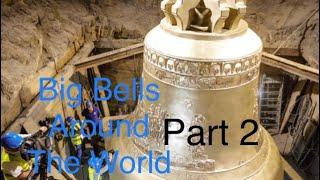 Big Bells Around The World (Part 2!)