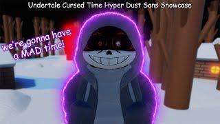 Undertale Cursed Time Hyper Dust Sans Showcase