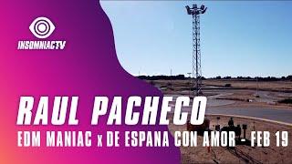 Raul Pacheco for De España con Amor powered by EDM Maniac Livestream (February 19, 2021)