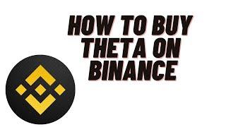 how to buy theta on binance