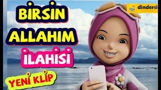 birsin Allahım ilahisi | dindersi video