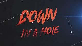 AL SNAKEY - Down In A Hole (Lyric Video)