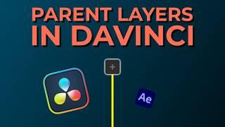 How to PARENT layers in DaVinci Resolve (Just like in After Effects)