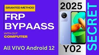 Vivo y02 frp bypass android 12 without pc | FRP Bypass 2025