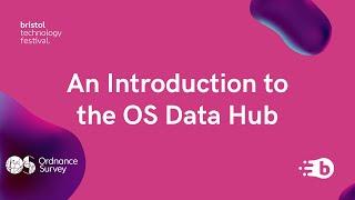 An Introduction to the OS Data Hub