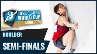 Boulder semi-finals | Seoul 2024