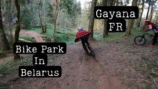 Gayana FR (Bike Park In Belarus)