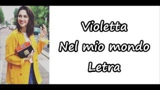 Violetta - Nel mio mondo Letra