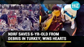 'Proud': India's NDRF rescues 6-year-old from rubble in quake-hit Turkey; Wins accolades | Watch