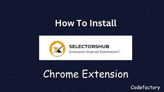 How To Install / use  SelectorsHUB CHROME Extension | Chropath | firepath