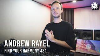 Andrew Rayel - Find Your Harmony Episode #431