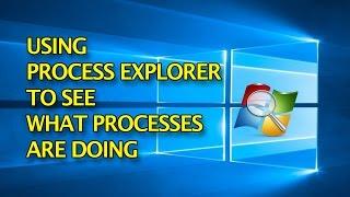 How to use Process Explorer to see what processes are doing | video by TechyV