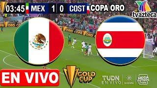  MEXICO VS COSTA RICA LIVE |  TV AZTECA | Gold Cup | Costa Rica vs Mexico