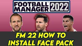 FM 22 How To Install FACE PACK in Football Manager 2022