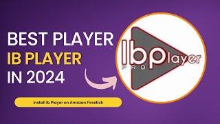 How to install Ib Player on Amazon Firestick? || Ib player