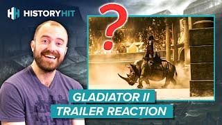 Historian REACTS to 'Gladiator II' Trailer