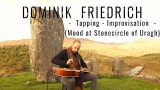 Tapping Improvisation - Mood at Stonecircle of Uragh - Dominik Friedrich (Traveler Video)