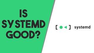 Should You Use SystemD?